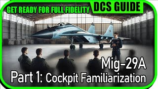 DCS Mig-29 Full Fidelity Tutorial guides and training Videos!